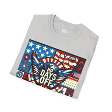 Load image into Gallery viewer, No Days Off Patriotic T-Shirt