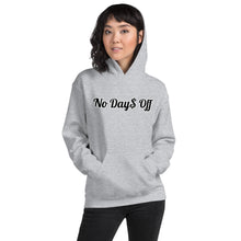 Load image into Gallery viewer, No Day$ Off Hoodie