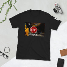Load image into Gallery viewer, Stop Cappin' T-Shirt