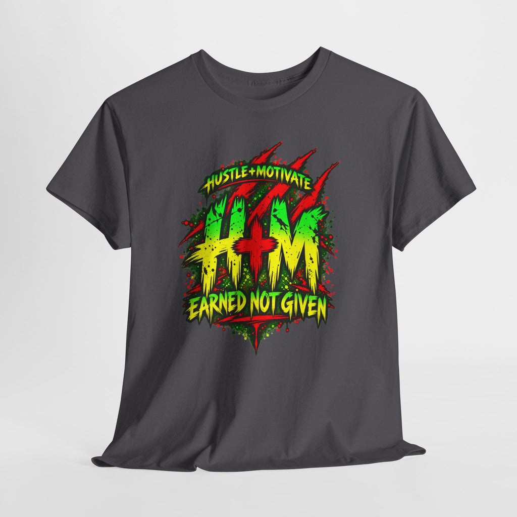 Hustle + Motivate "Earned Not Given" T-Shirt
