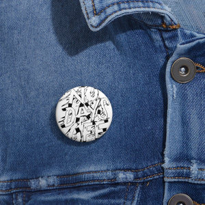 No Day$ Off Pin Buttons