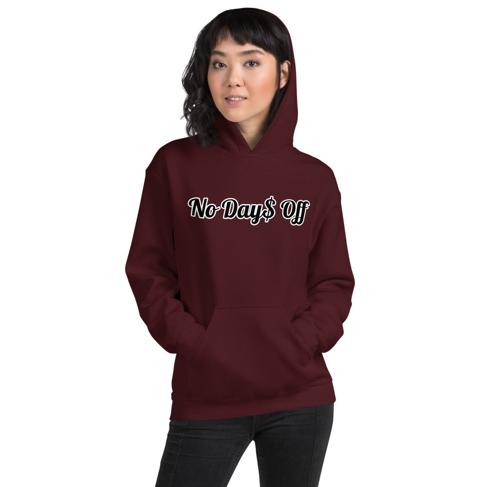 No Day$ Off Hoodie