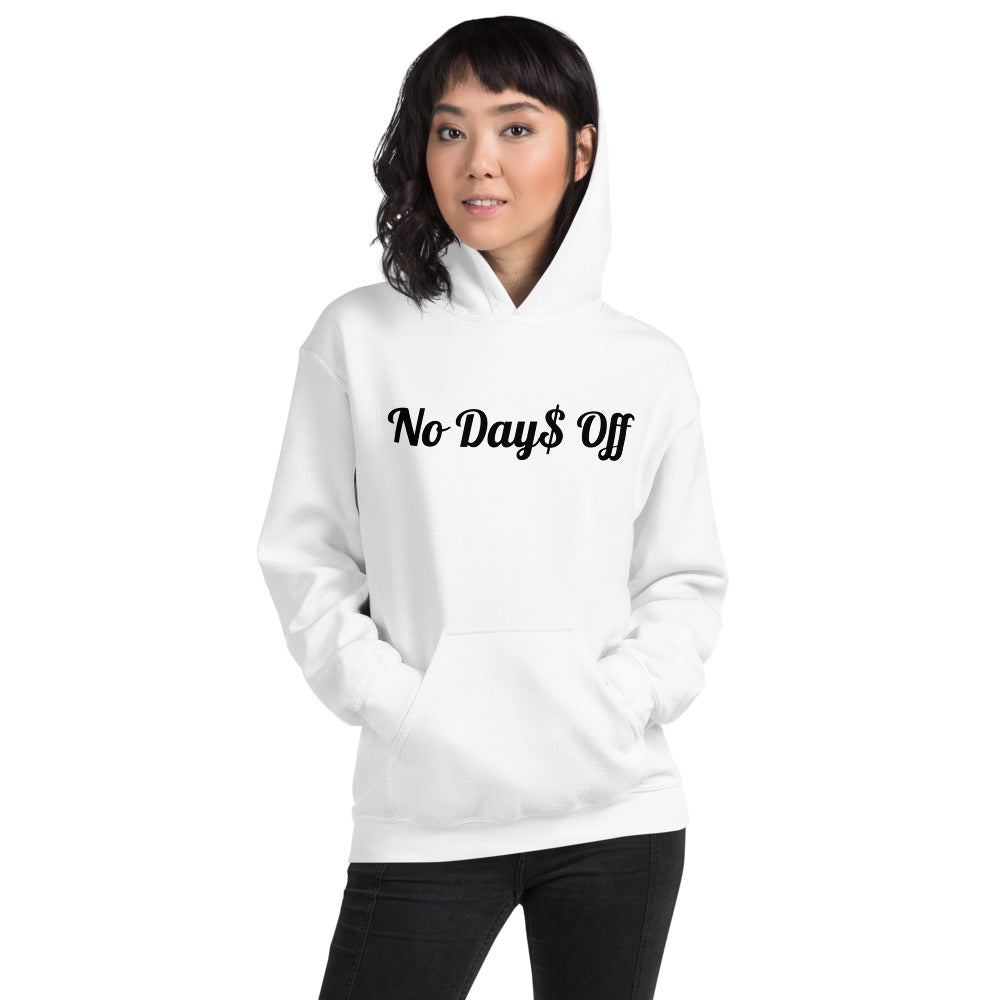 No Day$ Off Hoodie