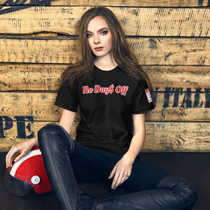 No Day$ Off T-Shirt