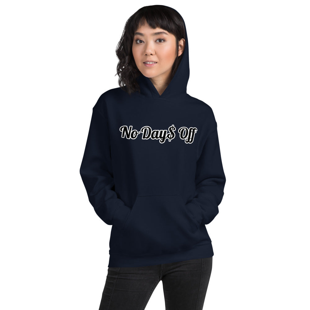 No Day$ Off Hoodie