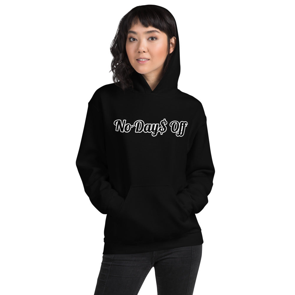 No Day$ Off Hoodie