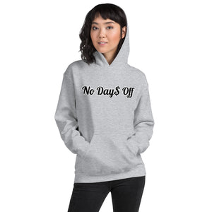 No Day$ Off Hoodie